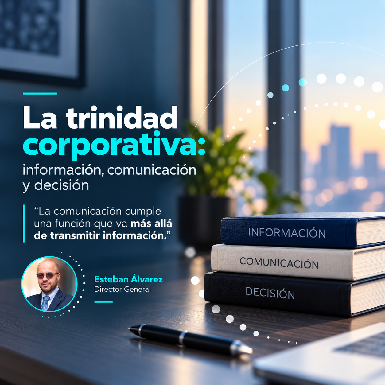 La trinidad corporativa: información y decisión | VALORE